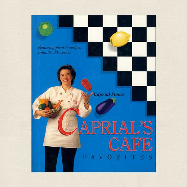 Caprial's Cafe Favorites Cookbook
