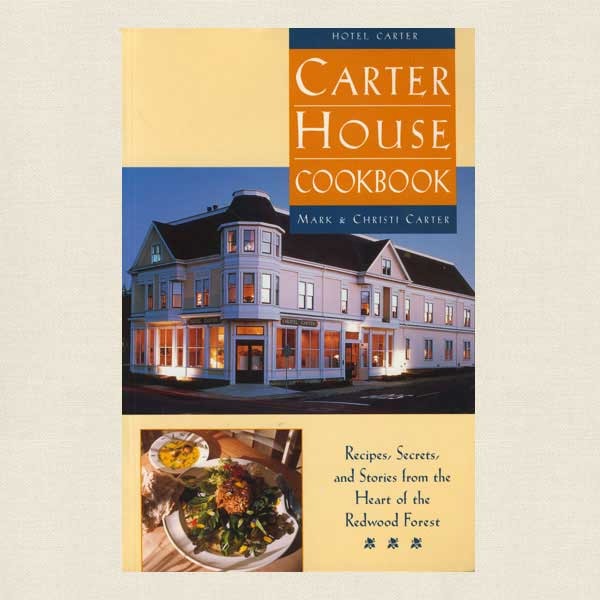 Carter House Hotel Restaurant Cookbook