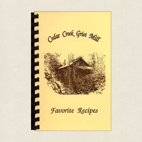Cedar Creek Grist Mill Favorite Recipes