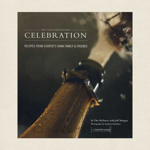 Celebration: Recipes From Cooper's Hawk Family and Friends Volume 2