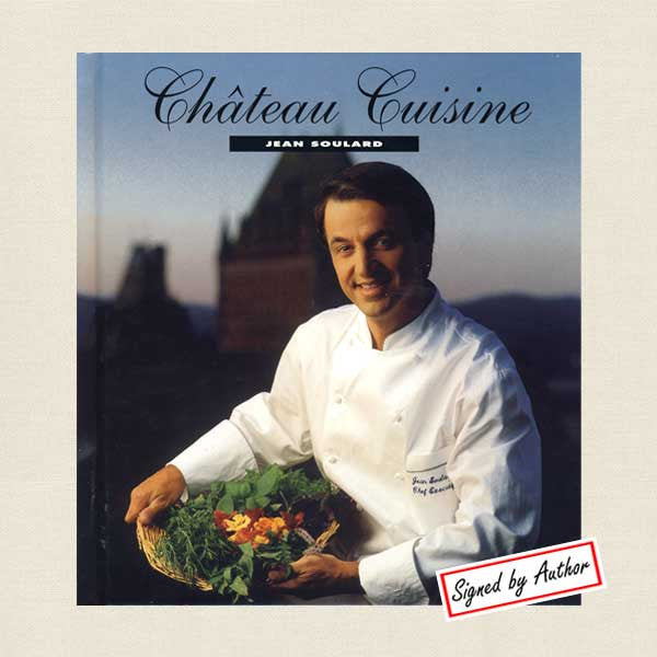 Chateau Cuisine: Jean Soulard Signed Edition