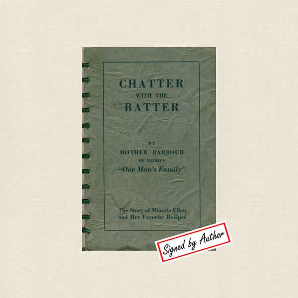 Chatter with the Batter Vintage Cookbook - Mother Barbour - Signed