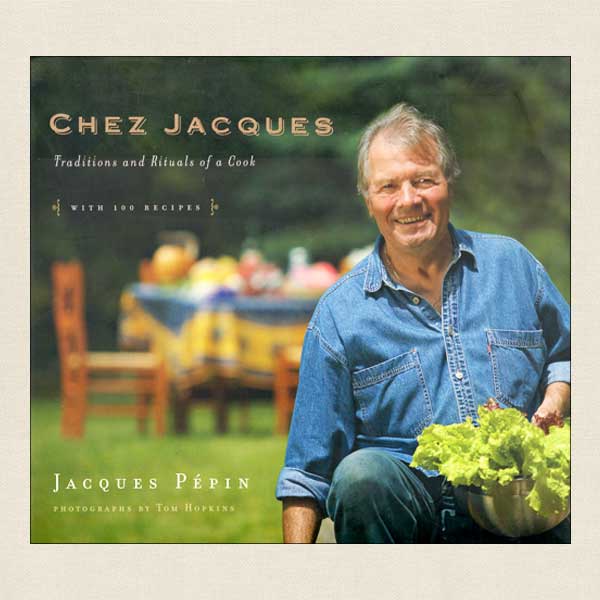 Chez Jacques Cookbook by Jacques Pepin