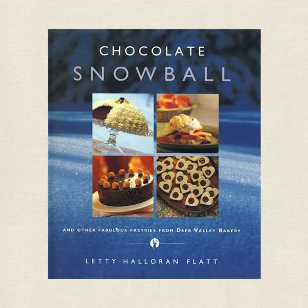 Chocolate Snowball Cookbook from Deer Valley Bakery Utah