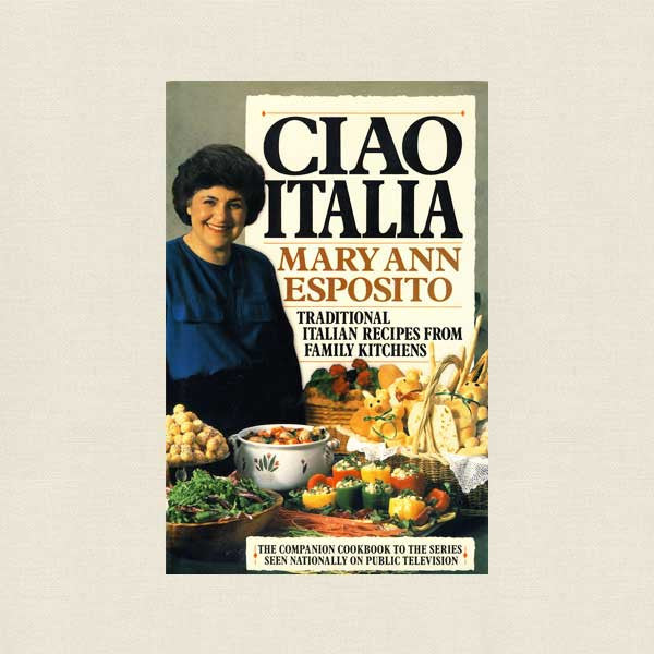 Ciao Italia Cookbook - Mary Ann Esposito