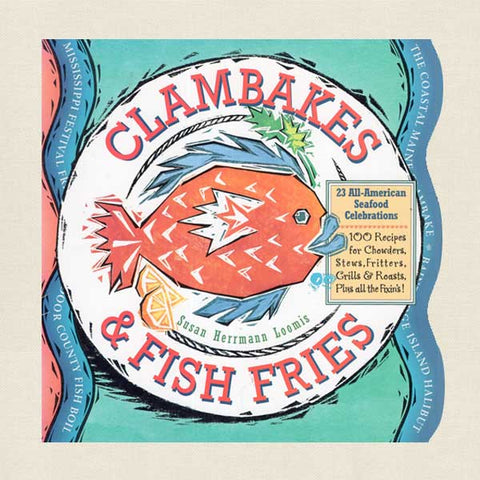 Clambakes and Fish Fries Cookbook