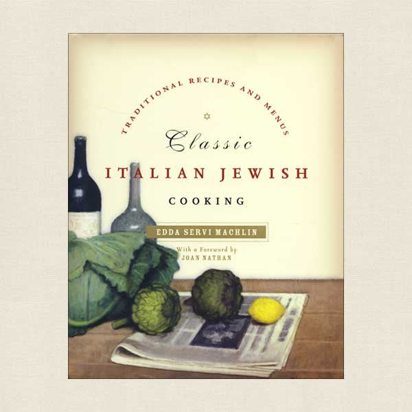 Classic Italian Jewish Cooking: Traditional Recipes and Menus