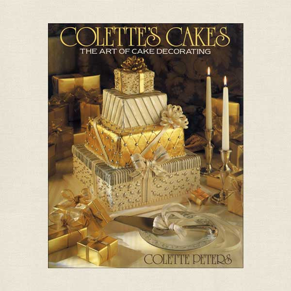 Colette's Cakes: The Art of Cake Decorating