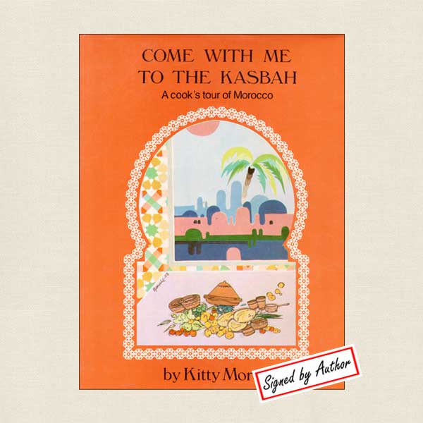 Come With Me To The Kasbah - Morocco SIGNED