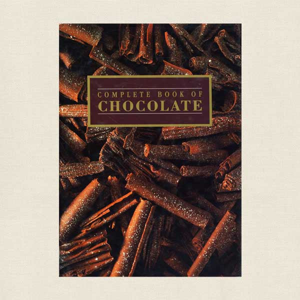 Complete Book of Chocolate Cookbook
