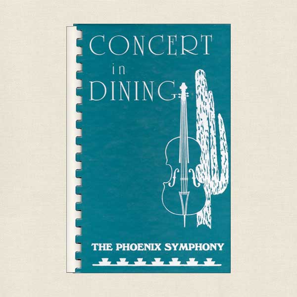 Phoenix Symphony Concert in Dining Cookbook