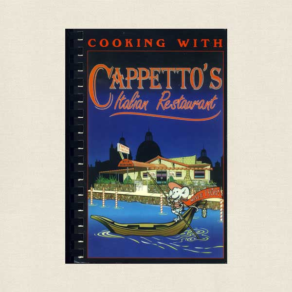 Cooking with Cappetto's Italian Restaurant Cookbook - El Paso, Texas