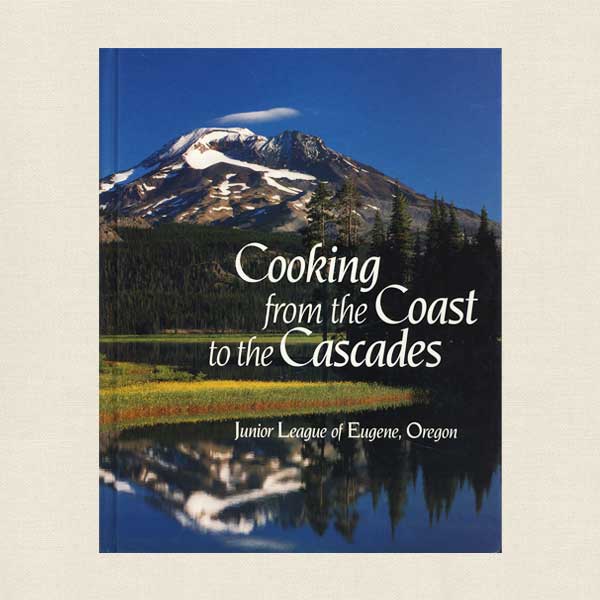 Junior League Eugene - Cooking From the Coast to the Cascades