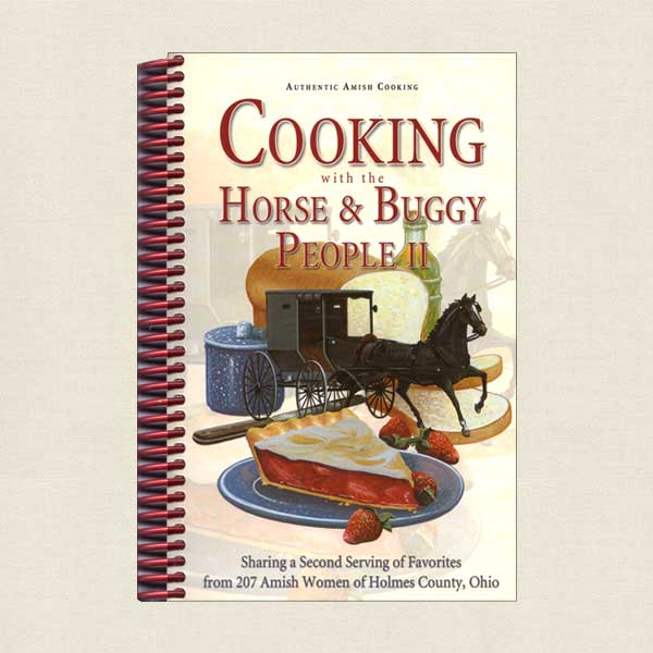 Cooking With the Horse and Buggy People Volume 2