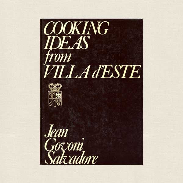 Cooking Ideas From Villa d'Este Cookbook - Lake Como, Italy