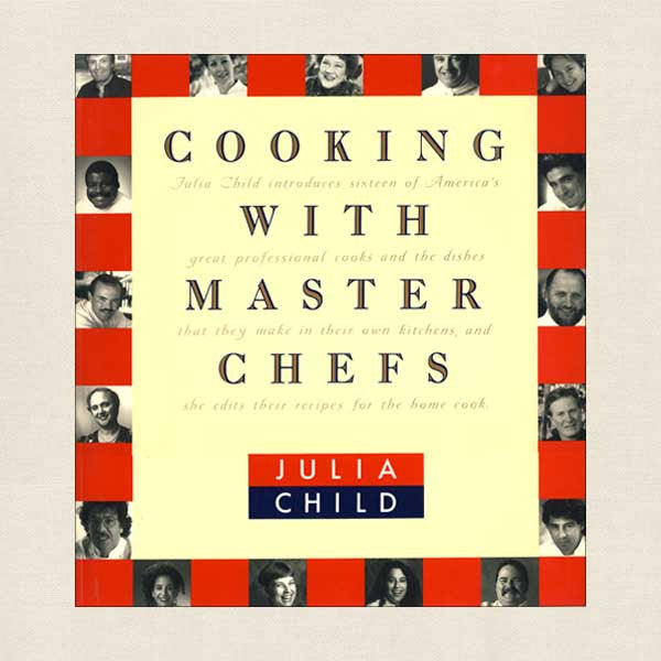 Cooking with Master Chefs by Julia Child