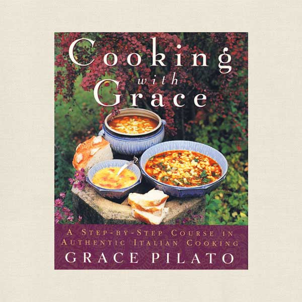 Cooking With Grace Italian Cookbook