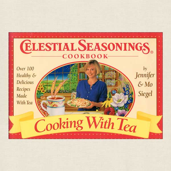Celestial Seasonings Cookbook Cooking with Tea