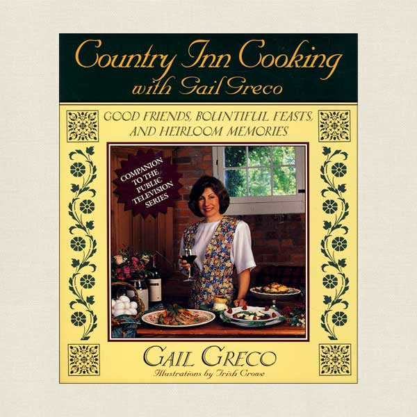 Country Inn Cooking with Gail Greco