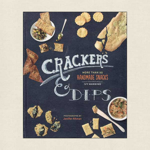 Crackers and Dips - Handmade Snacks