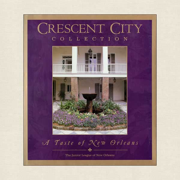 Junior League of New Orleans Cookbook - Crescent City Collection