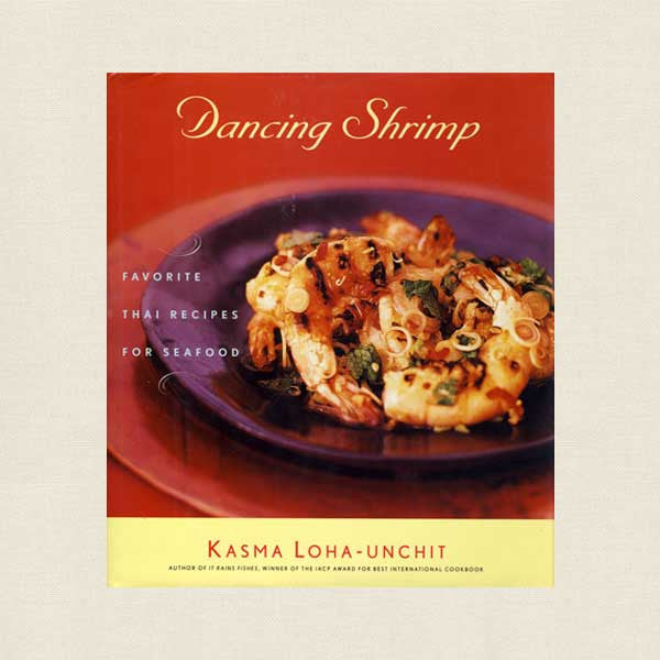 Dancing Shrimp Cookbook - Favorite Thai Seafood Recipes