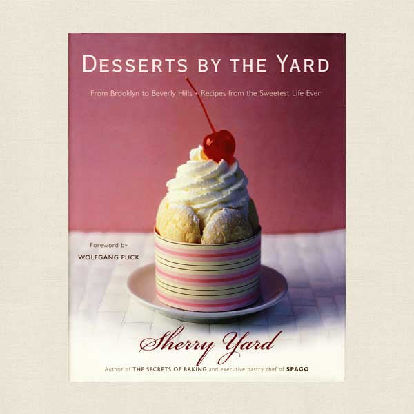 Desserts by the Yard Cookbook