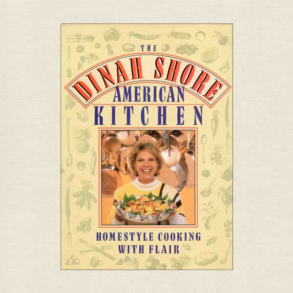 Dinah Shore American Kitchen Cookbook