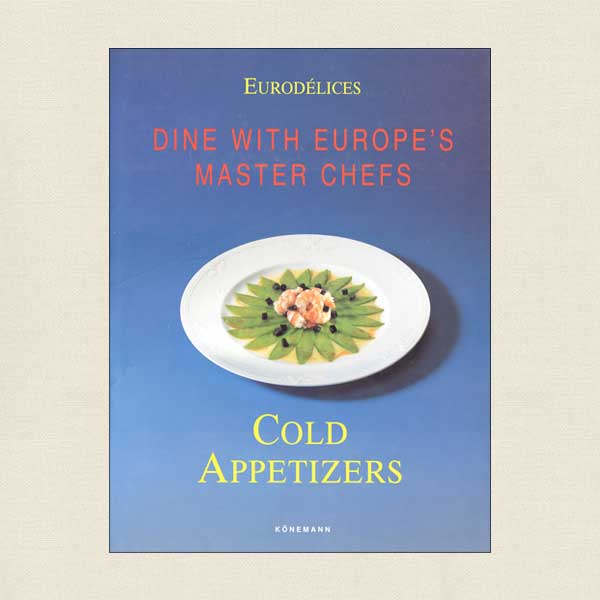 Dine with Europe Master Chefs Cold Appetizers