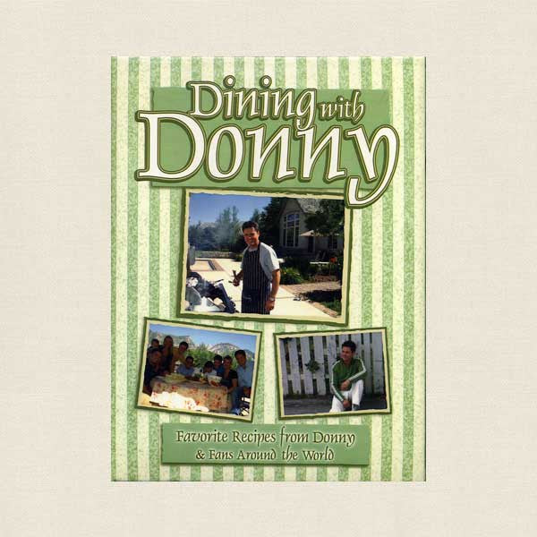 Dining with Donny Osmond Cookbook