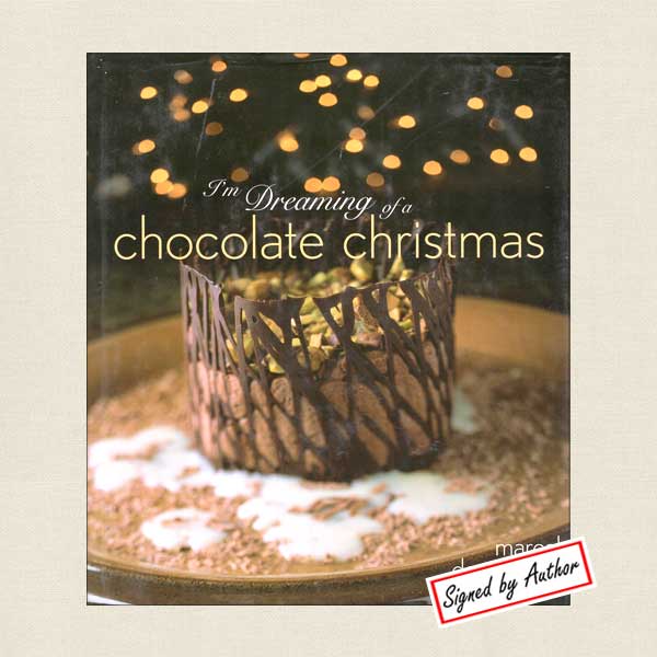 I'm Dreaming of a Chocolate Christmas Signed Cookbook