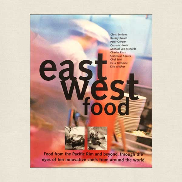 East West Food: The Pacific Rim and Beyond