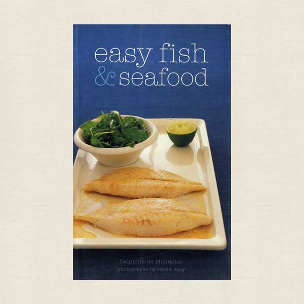 Easy Fish and Seafood