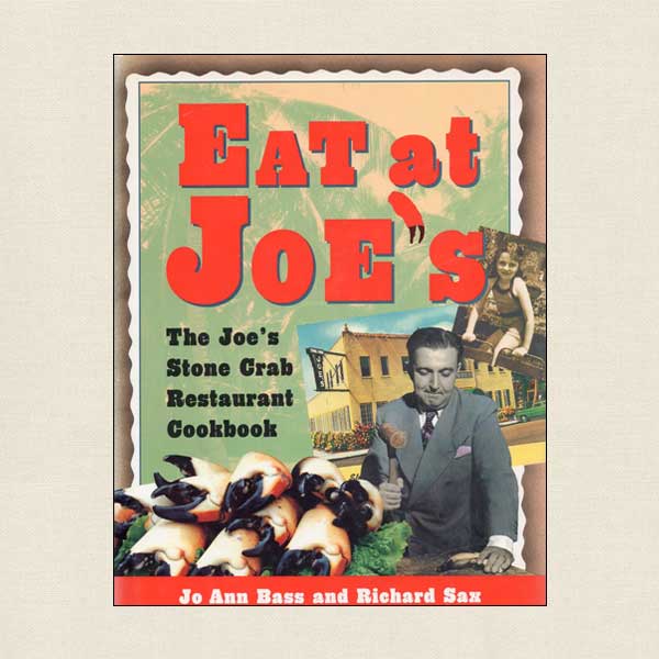Eat at Joe's Stone Crab Restaurant Cookbook