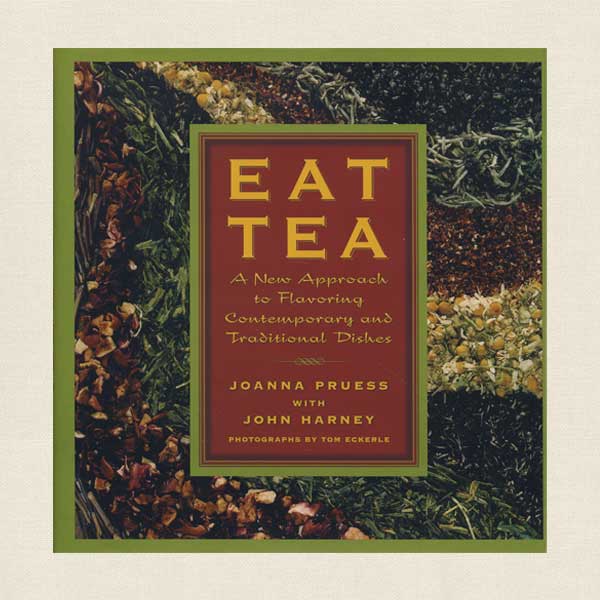 Eat Tea, Flavoring Contemporary and Traditional Dishes