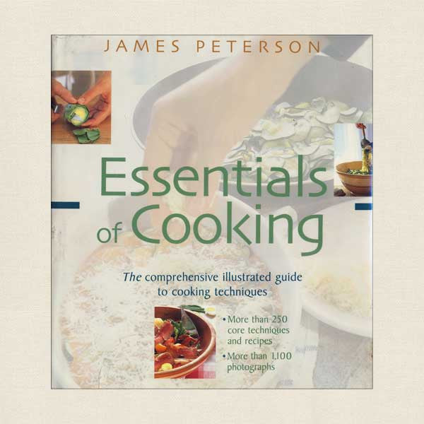 James Peterson Essentials Cooking Cookbook