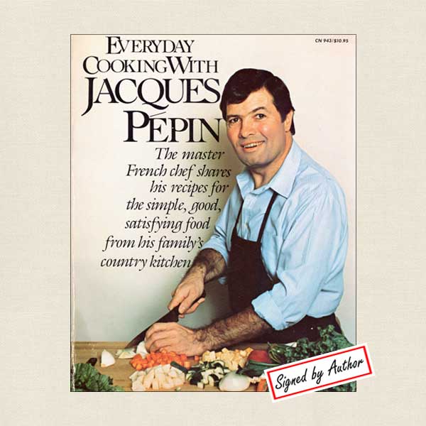 Everyday Cooking With Jacques Pepin Signed Cookbook