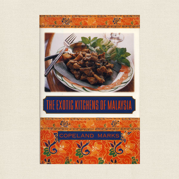 Exotic Kitchens of Malaysia Cookbook