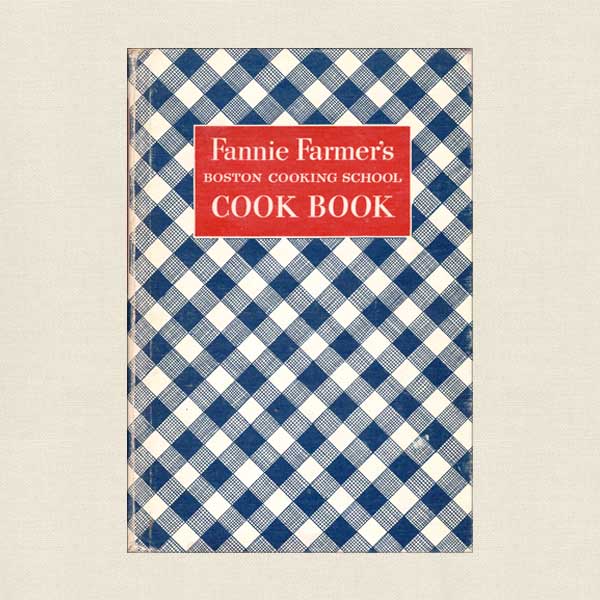 Fannie Farmer's Boston Cooking School Cookbook - 1950