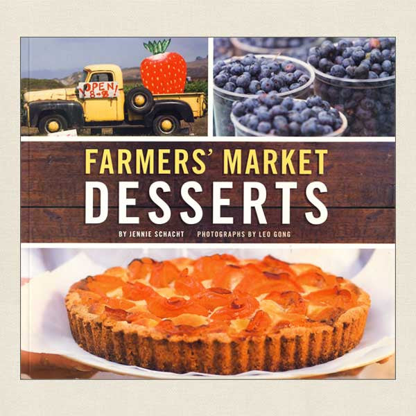 Farmers' Market Desserts Cookbook