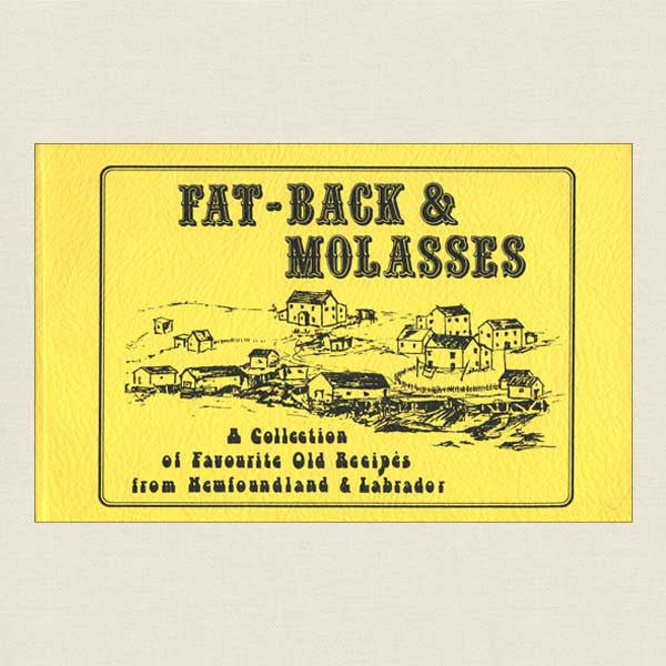 Fat-Back and Molasses Cookbook - Newfoundland and Labrador