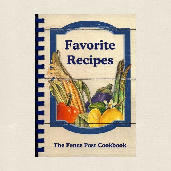 Fence Post Cookbook: Favorite Recipes