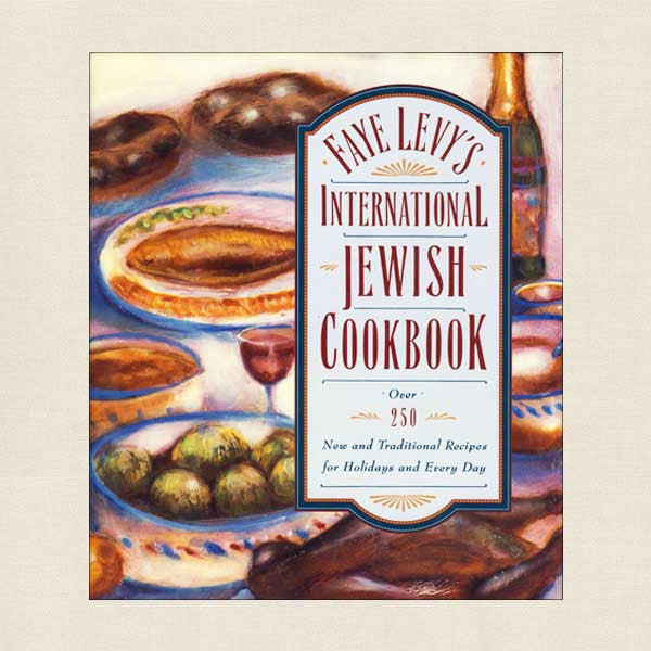 Faye Levy's International Jewish Cookbook
