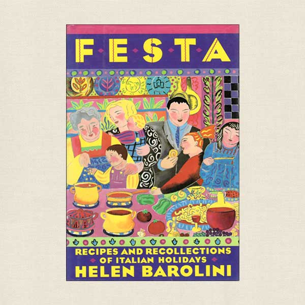 Festa Cookbook Recipes from Italian Holidays