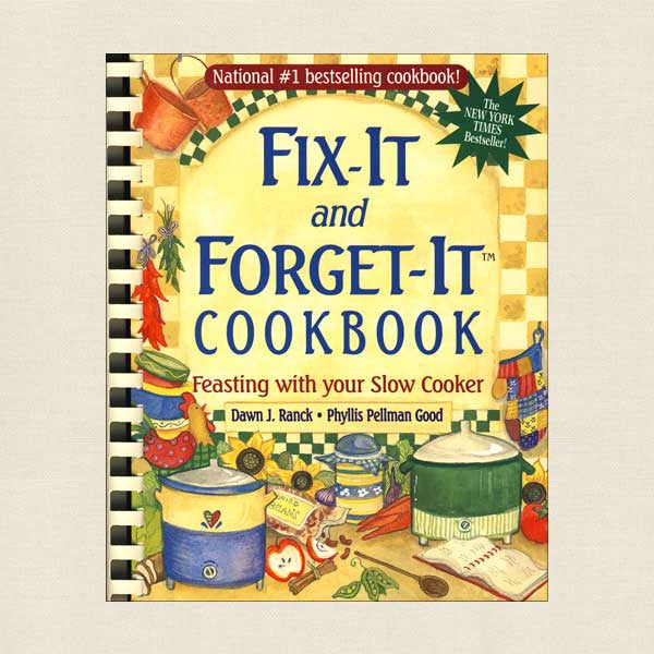 Fix-It and Forget-It Cookbook - Feasting with Your Slow Cooker
