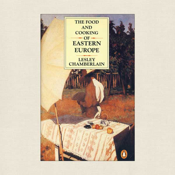 Food and Cooking of Eastern Europe Cookbook