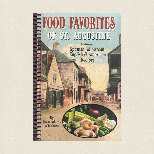 Food Favorites of St. Augustine Florida Cookbook