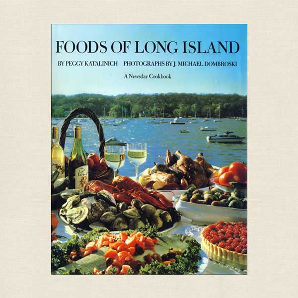 Foods of Long Island Cookbook New York