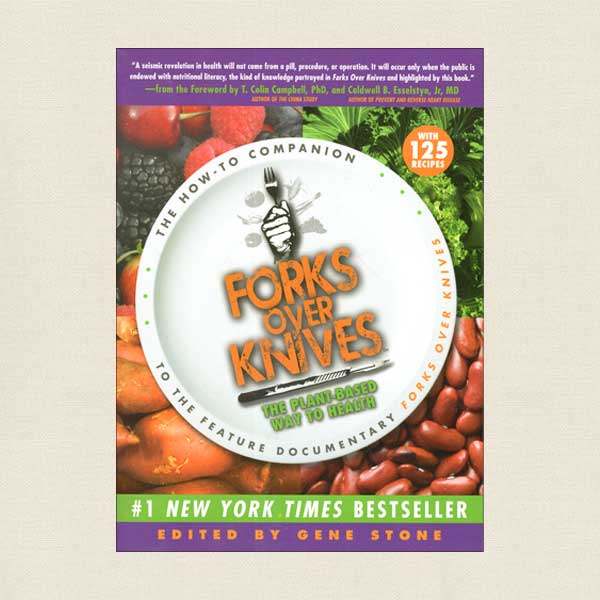 Forks Over Knives The Cookbook Plant-Based Recipes