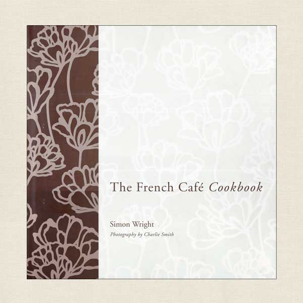 The French Cafe Cookbook - Auckland, New Zealand